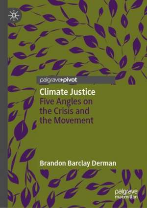 Climate Justice de Brandon Barclay Derman