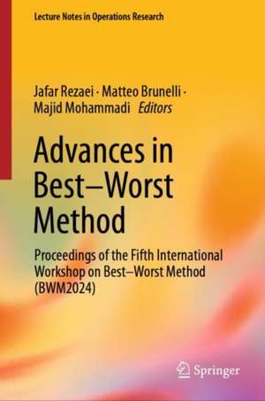 Advances in Best-Worst Method de Jafar Rezaei