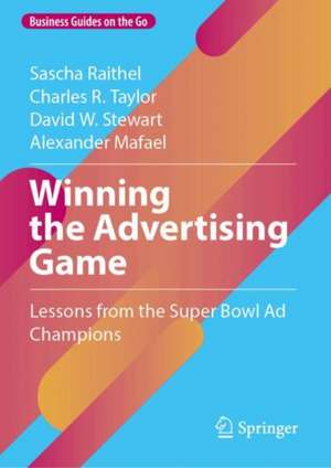 Winning the Advertising Game de Alexander Mafael