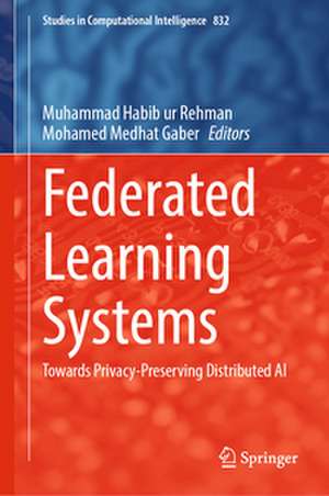 Federated Learning Systems de Muhammad Habib Ur Rehman
