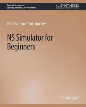 NS Simulator for Beginners de Eitan Altman