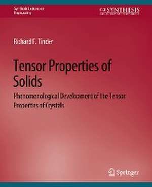 Tensor Properties of Solids, Part One: Equilibrium Tensor Properties of Solids de Richard F. Tinder