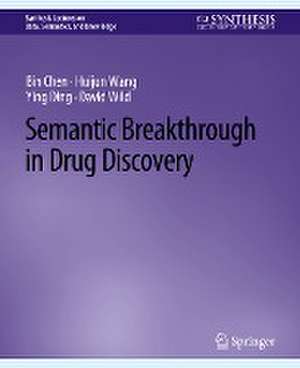 Semantic Breakthrough in Drug Discovery de Bin Chen