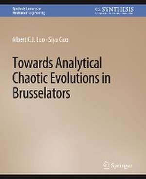 Towards Analytical Chaotic Evolutions in Brusselators de Albert C. J. Luo