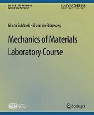 Mechanics of Materials Laboratory Course de Ghatu Subhash