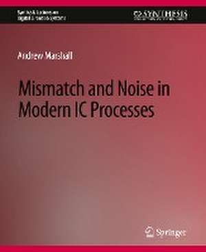 Mismatch and Noise in Modern IC Processes de Andrew Marshall