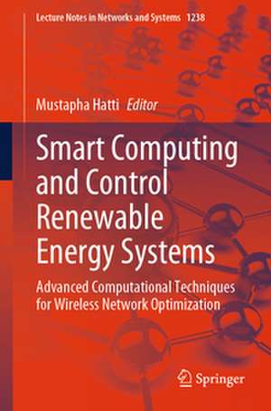 Smart Computing and Control Renewable Energy Systems de Mustapha Hatti