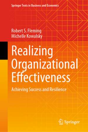 Realizing Organizational Effectiveness de Robert S. Fleming
