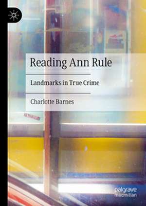 Reading Ann Rule de Charlotte Barnes