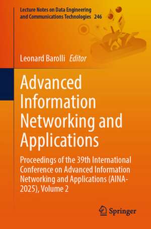 Advanced Information Networking and Applications de Leonard Barolli