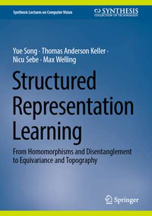 Structured Representation Learning de Yue Song