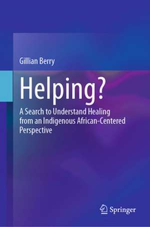 Helping? de Gillian Berry