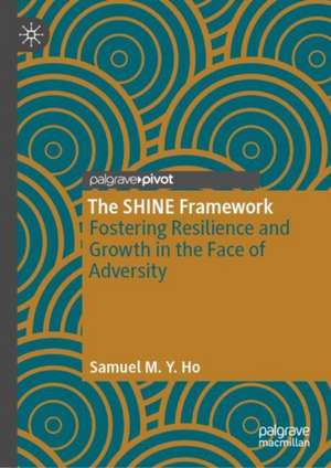The SHINE Framework de Samuel M. Y. Ho