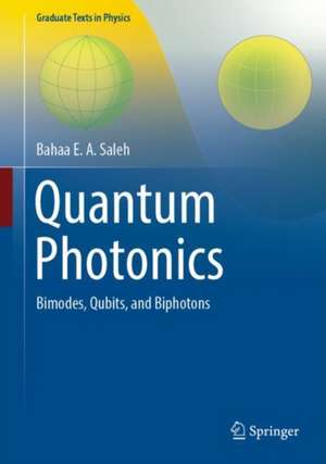 Quantum Photonics de Bahaa E. A. Saleh