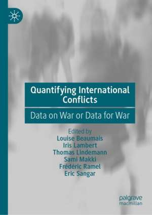 Quantifying International Conflicts de Louise Beaumais