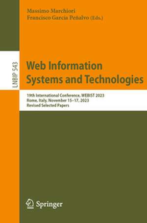 Web Information Systems and Technologies de Massimo Marchiori