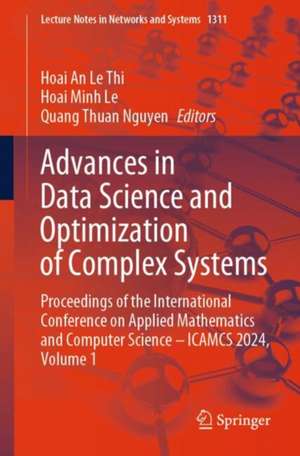Advances in Data Science and Optimization of Complex Systems de Hoai An Le Thi