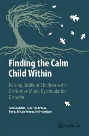 Finding the Calm Child Within de Sam Goldstein