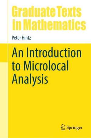 An Introduction to Microlocal Analysis de Peter Hintz