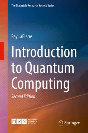 Introduction to Quantum Computing de Ray Lapierre