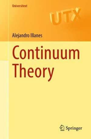 Continuum Theory de Alejandro Illanes