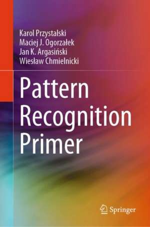 Pattern Recognition Primer de Karol Przystalski