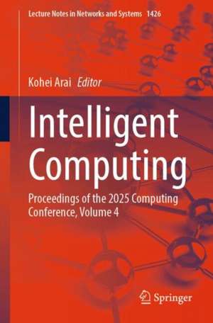 Intelligent Computing de Kohei Arai