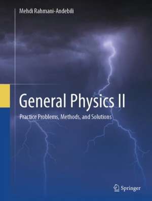 General Physics II de Mehdi Rahmani-Andebili