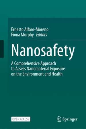 Nanosafety de Ernesto Alfaro-Moreno