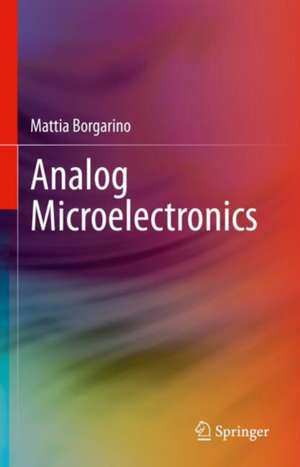 Analog Microelectronics de Mattia Borgarino