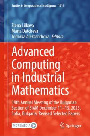 Advanced Computing in Industrial Mathematics de Elena Lilkova