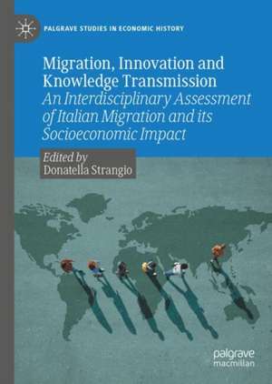 Migration, Innovation and Knowledge Transmission de Donatella Strangio
