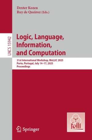 Logic, Language, Information, and Computation de Dexter Kozen