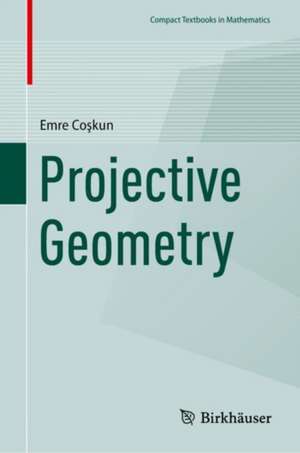 Projective Geometry de Emre Co¿kun