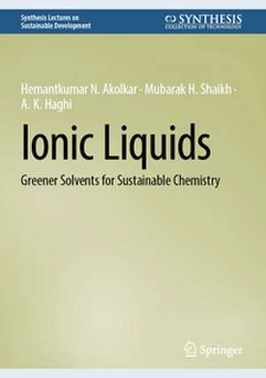 Ionic Liquids de Hemantkumar N. Akolkar