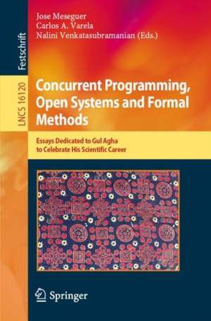 Concurrent Programming, Open Systems and Formal Methods de Jose Meseguer
