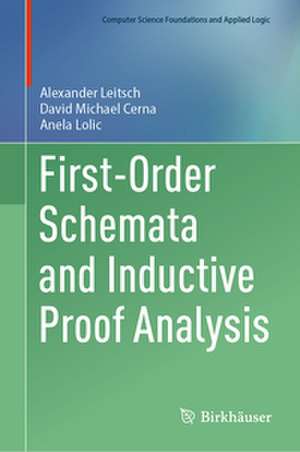 First-Order Schemata and Inductive Proof Analysis de Alexander Leitsch