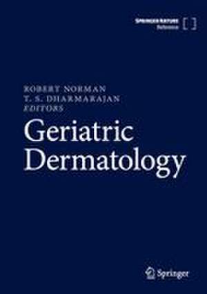 Geriatric Dermatology de Robert Norman