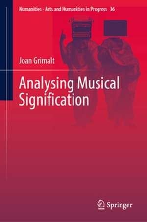 Analysing Musical Signification de Joan Grimalt
