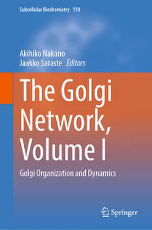 The Golgi Network, Volume I de Akihiko Nakano