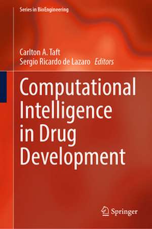 Computational Intelligence in Drug Development de Carlton A. Taft