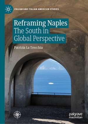 Reframing Naples de Patrizia La Trecchia