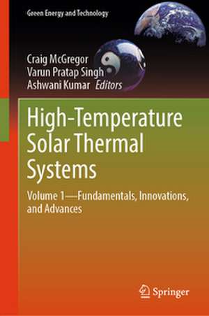 High-Temperature Solar Thermal Systems de Craig McGregor