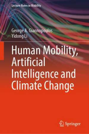 Human Mobility, Artificial Intelligence and Climate Change de George A. Giannopoulos