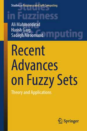 Recent Advances on Fuzzy Sets de Ali Mahmoodirad
