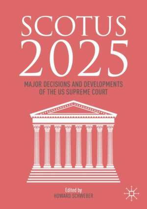 SCOTUS 2025 de Howard Schweber