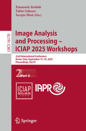 Image Analysis and Processing - ICIAP 2025 Workshops de Emanuele Rodolà