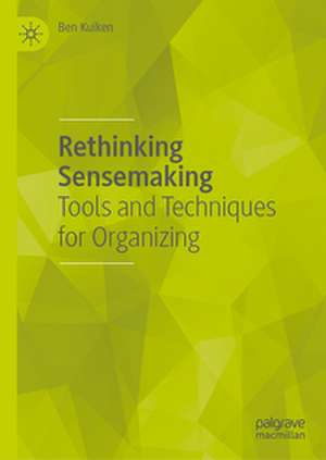 Rethinking Sensemaking de Ben Kuiken