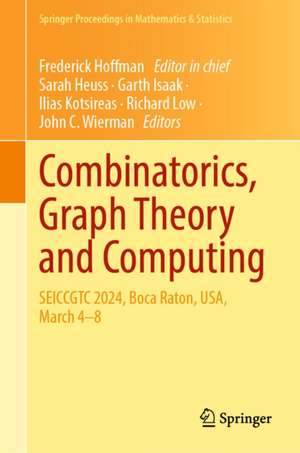 Combinatorics, Graph Theory and Computing de Garth Isaak