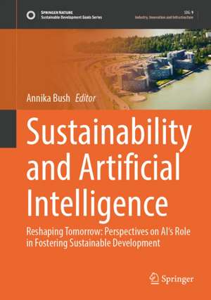 Sustainability and Artificial Intelligence de Annika Bush